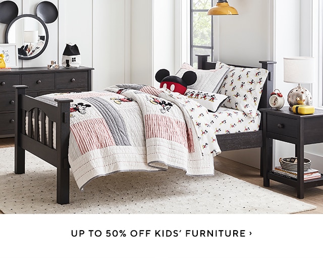  UP TO 50% OFF KIDS FURNITURE 
