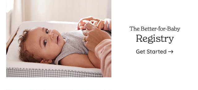 The Better-for-Baby Registry Get Started - 