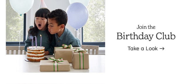  - Join the Birthday Club Take a Look 