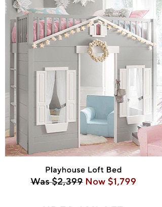  Playhouse Loft Bed Was-$2;399 Now $1,799 