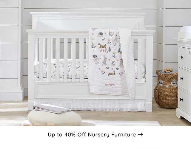 UP TO 40% OFF NURSERY FURNITURE