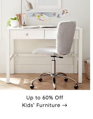 UP TO 60% OFF KIDS' FURNITURE