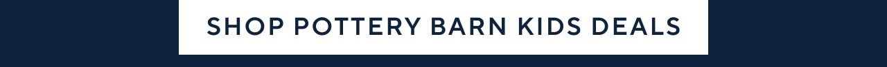 SHOP POTTERY BARN KIDS DEALS