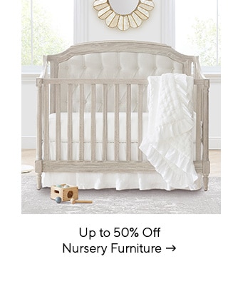  Up to 50% Off Nursery Furniture - 