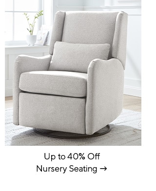  Up to 40% Off Nursery Seating 