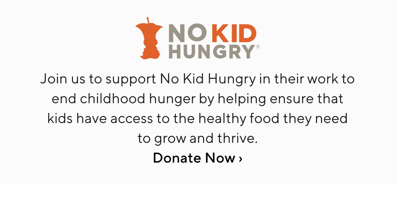 NO KID HUNGRY. DONATE NOW