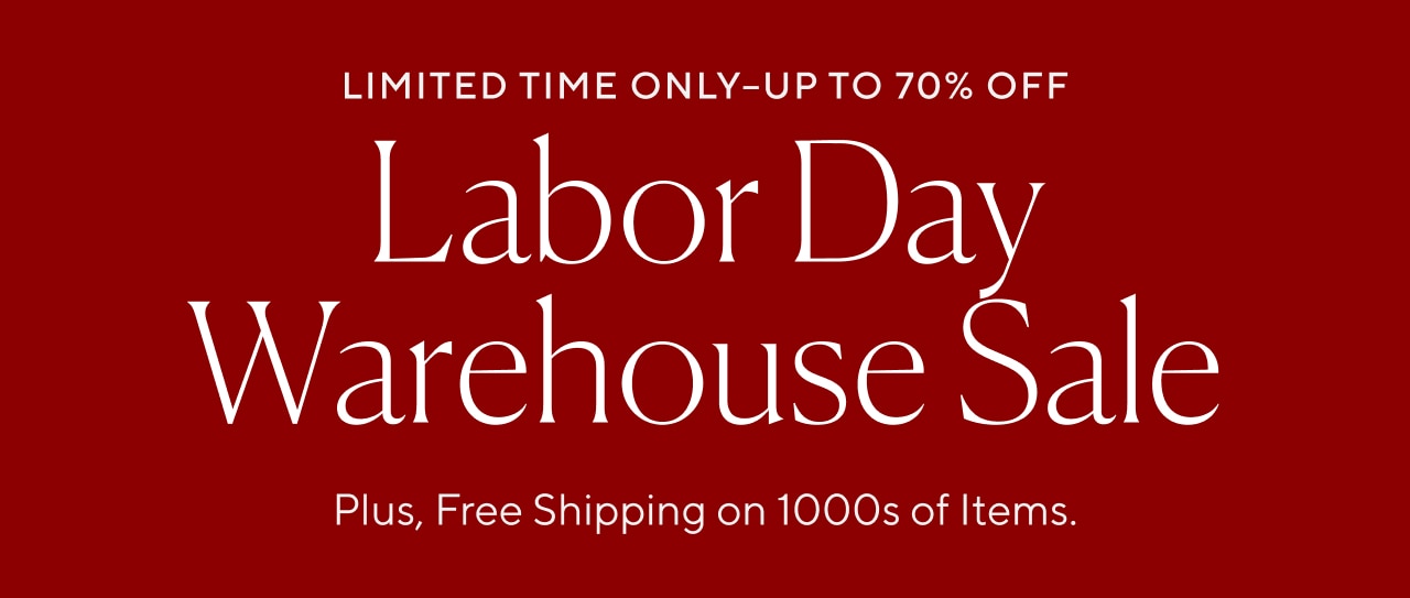 LABOR DAY WAREHOUSE SALE