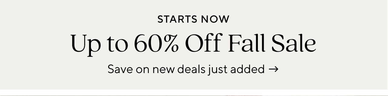 UP TO 60% OFF FALL SALE