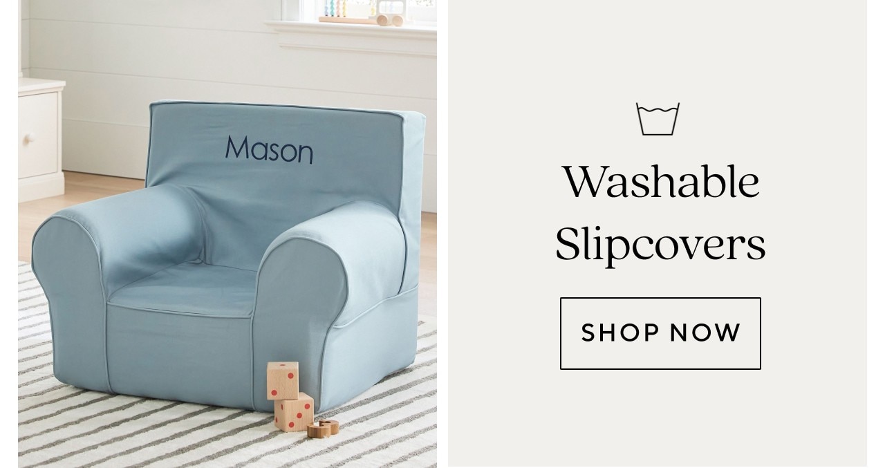 WASHABLE SLIPCOVERS