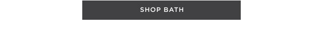 SHOP BATH