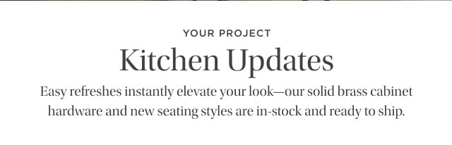 YOUR PROJECT - KITCHEN UPDATES