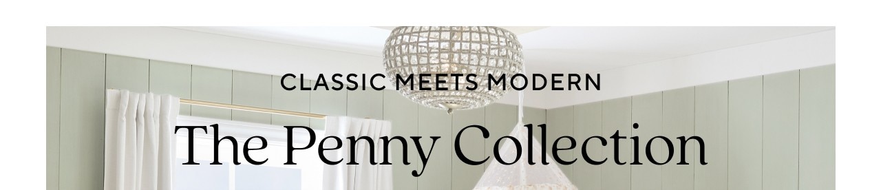 CLASSIC MEETS MODERN - THE PENNY COLLECTION