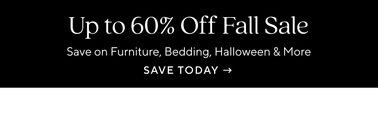 UP TO 60% OFF FALL SALE