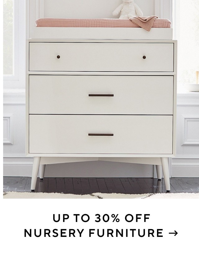 UP TO 30% OFF NURSERY FURNITURE