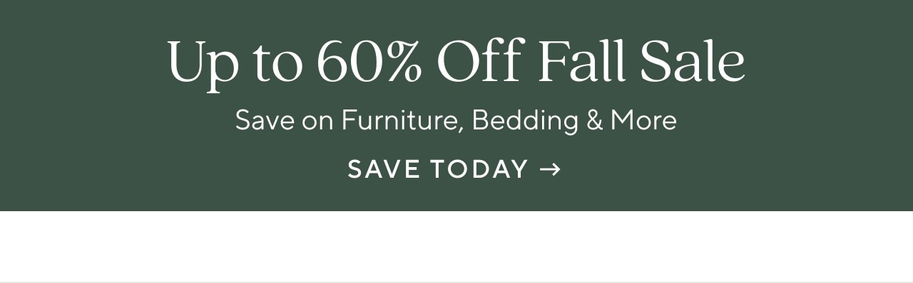 UP TO 60% OFF FALL SALE