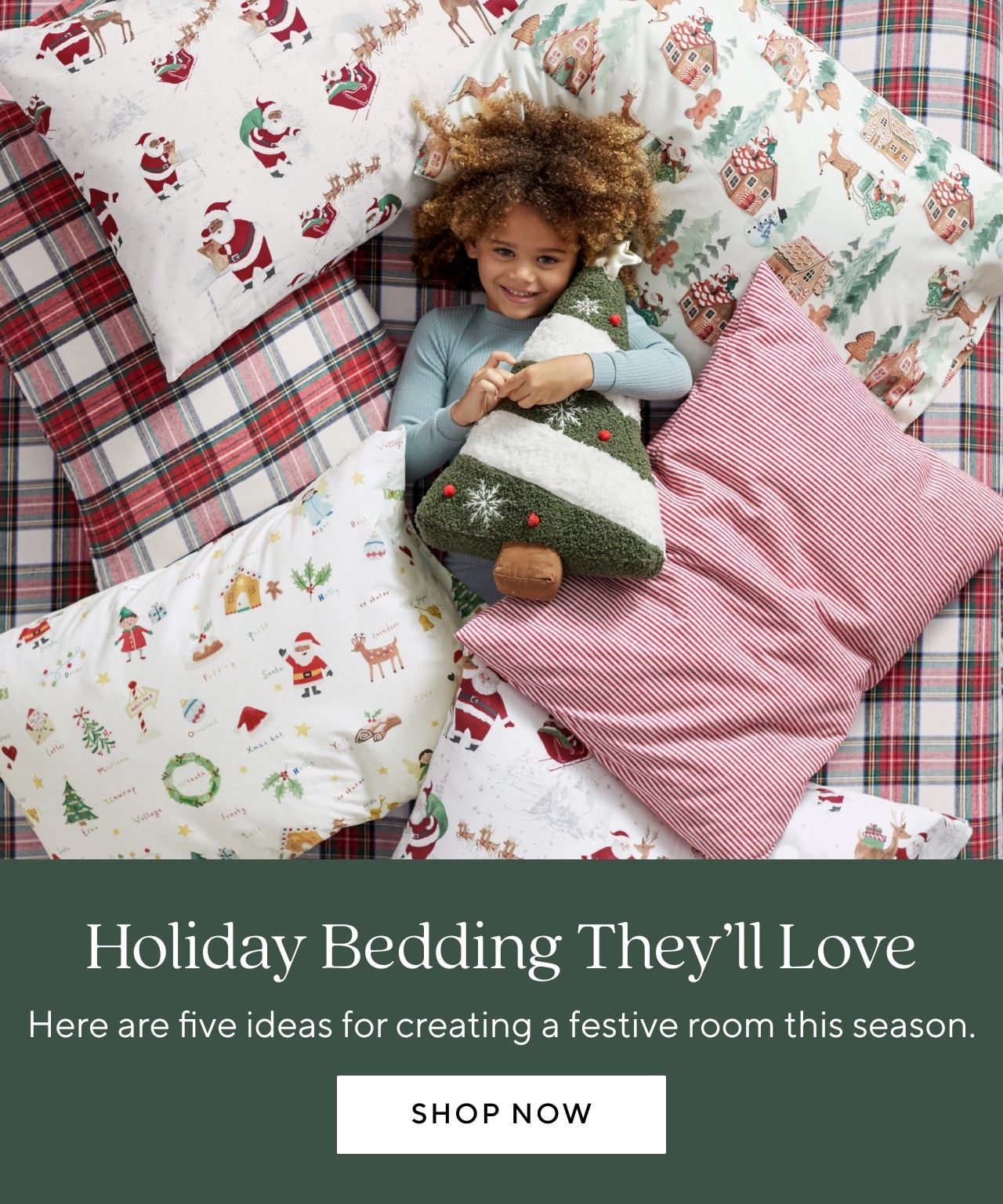 HOLIDAY BEDDING THEY'LL LOVE