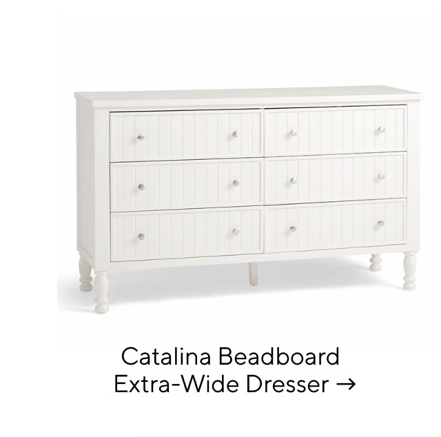 CATALINA BEADBOARD EXTRA-WIDE DRESSER