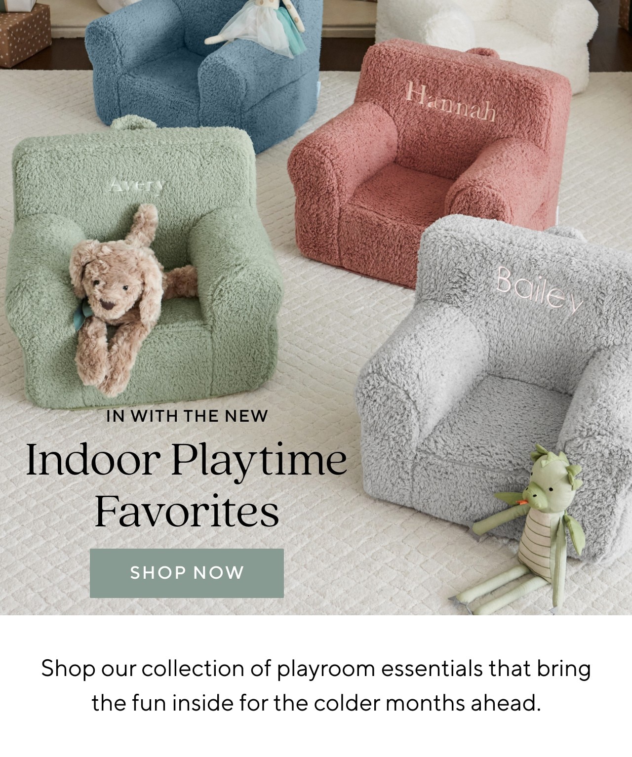 IN WITH THE NEW - INDOOR PLAYTIME FAVORITES