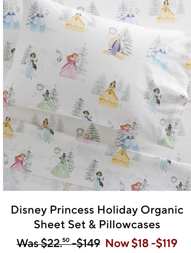 DISNEY PRINCESS HOLIDAY ORGANIC SHEET SET & PILLOWCASES