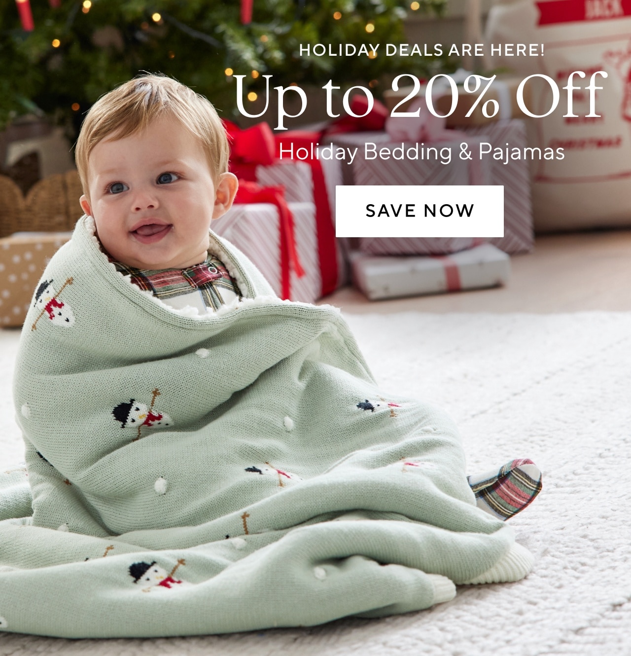 HOLIDAY DEALS ARE HERE! 20% OFF SELECT BEDDING & PAJAMAS
