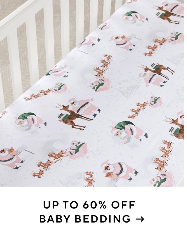 UP TO 60% OFF BABY BEDDING