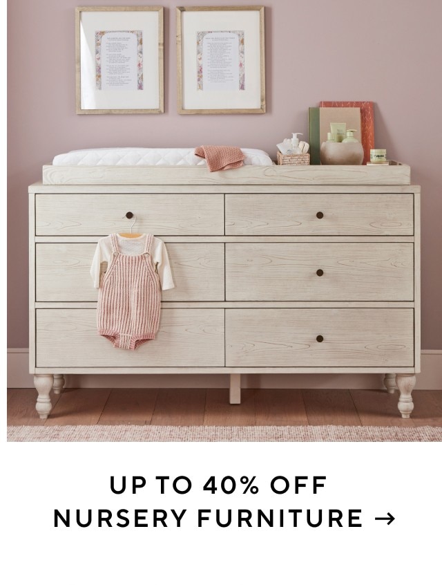 UP TO 40% OFF NURSERY FURNITURE