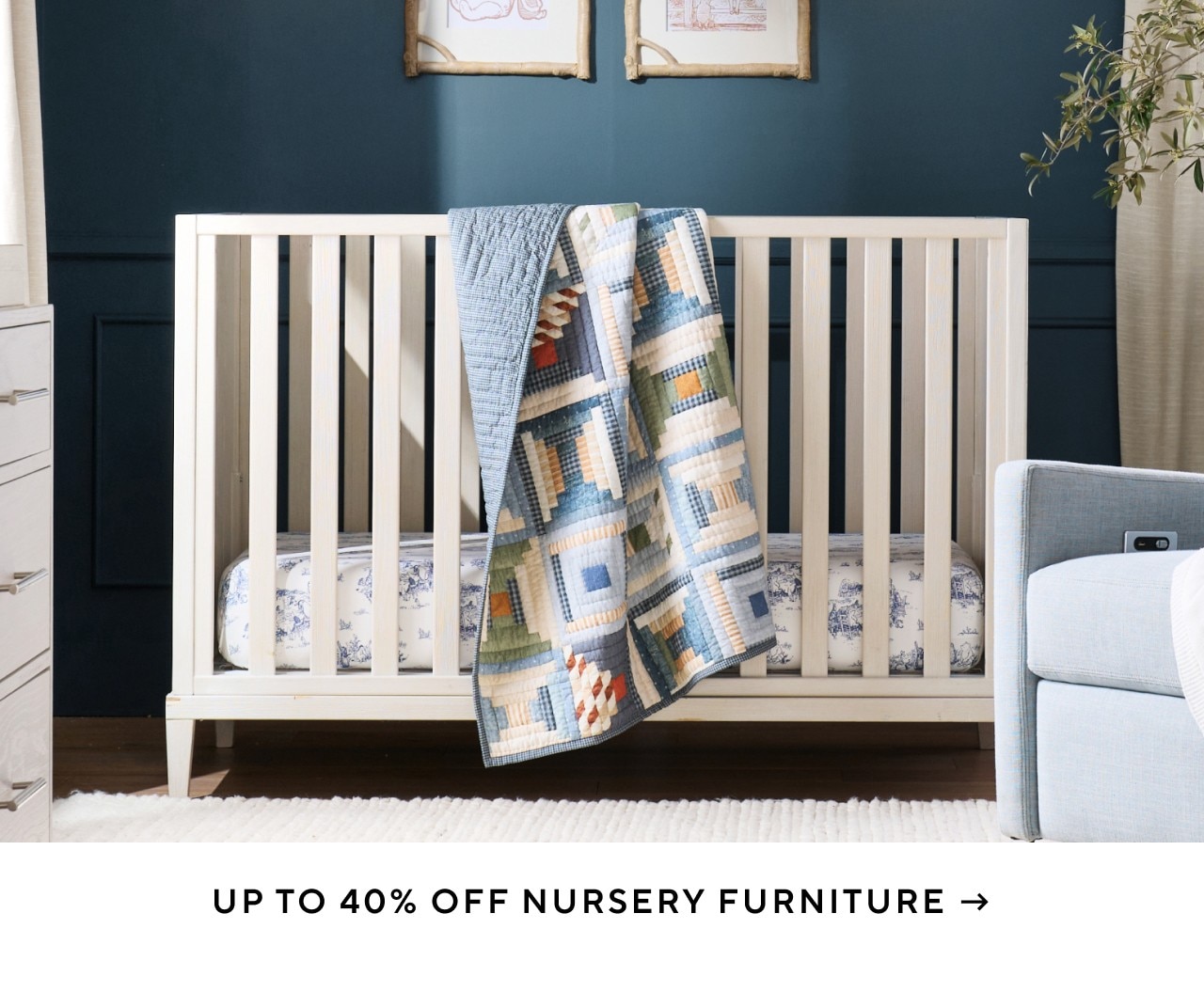 UP TO 40% OFF NURSERY FURNITURE