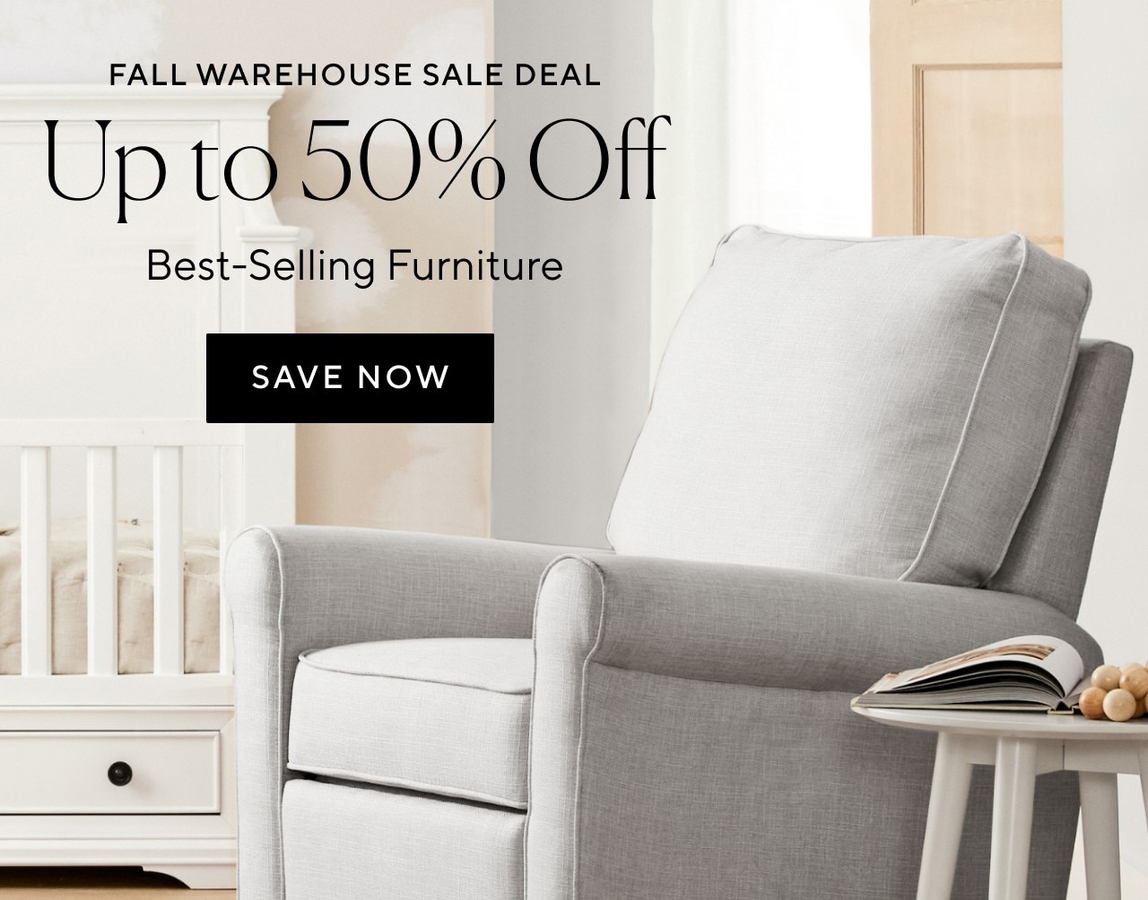 FALL WAREHOUSE SALE DEAL - UP TO 50% OFF BEST-SELLING FURNITURE