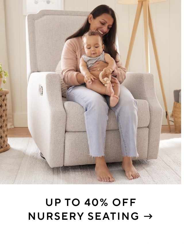 UP TO 40% OFF NURSERY SEATING