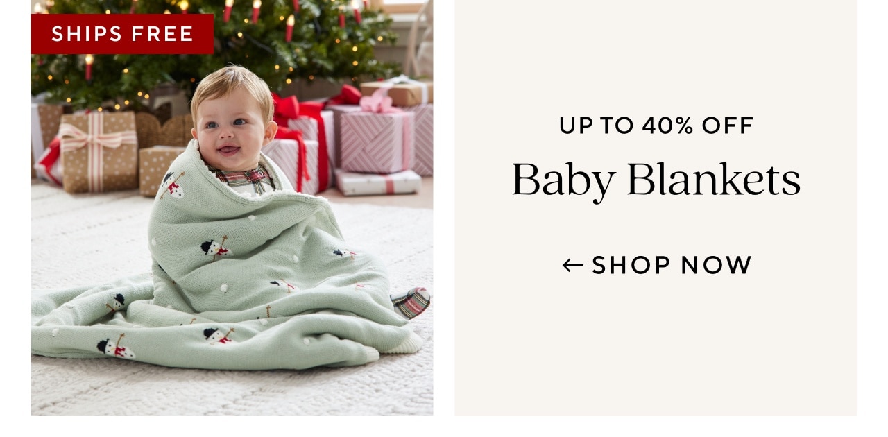 UP TO 40% OFF BABY BLANKETS