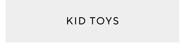 KID TOYS