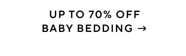 UP TO 70% OFF BABY BEDDING