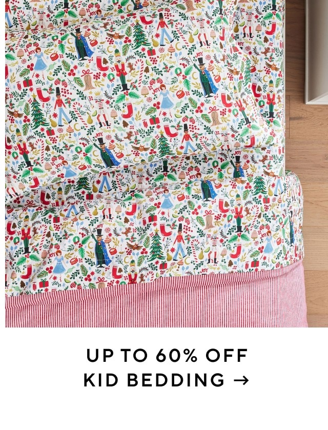 UP TO 60% OFF KID BEDDING