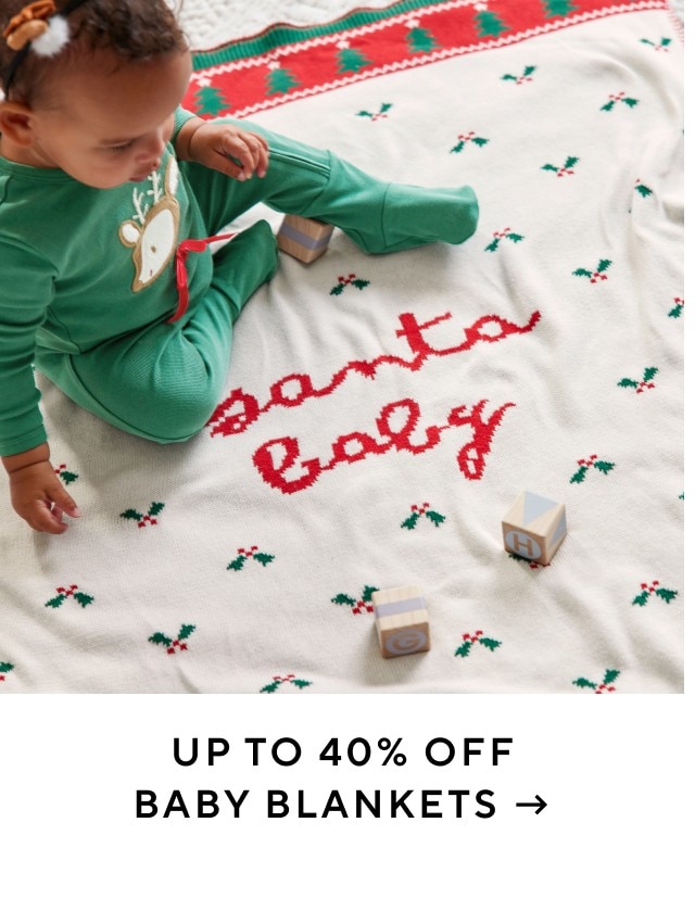 UP TO 40% OFF BABY BLANKETS