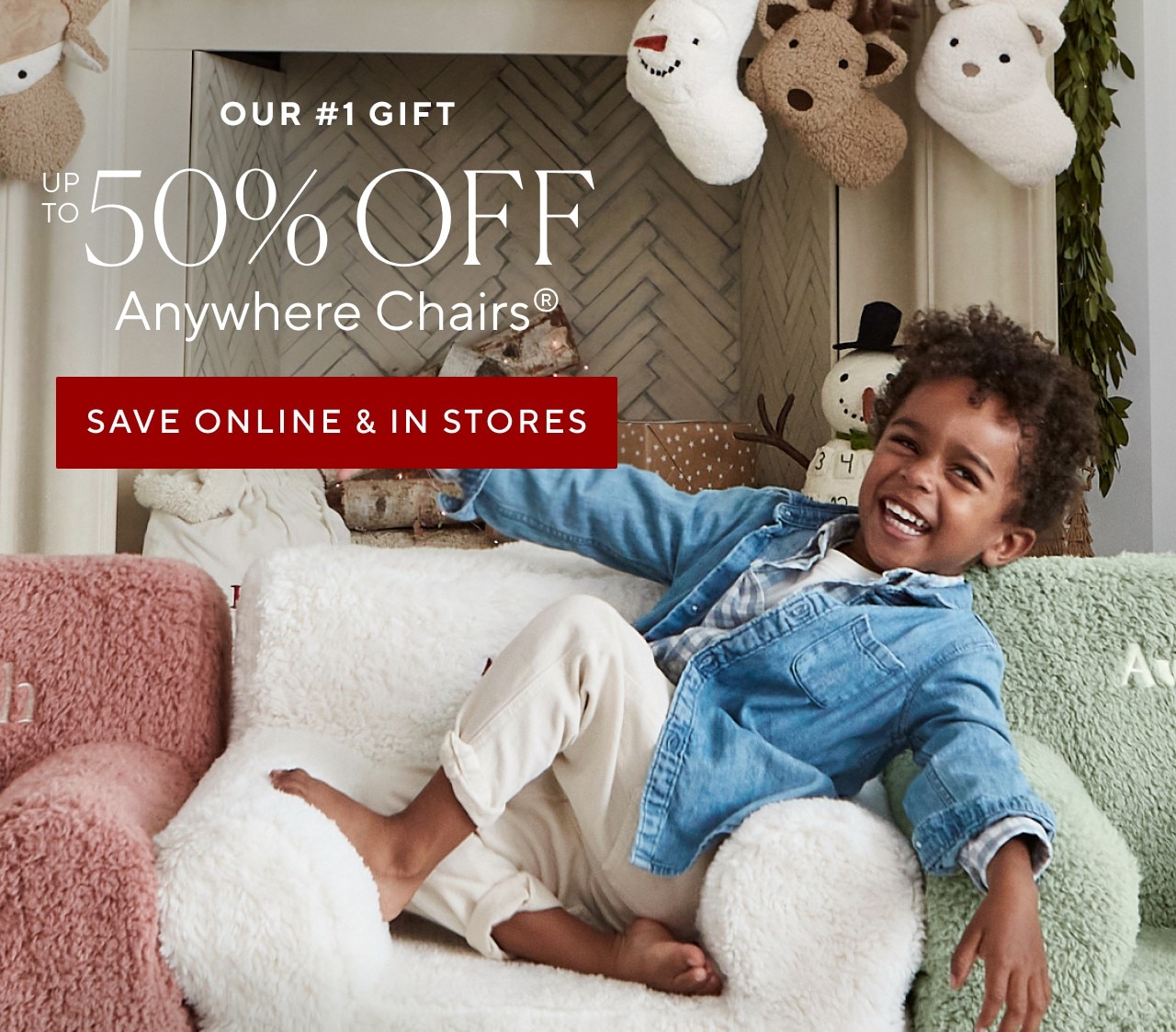 OUR #1 GIFT - UP TO 50% OFF ANYWHERE CHAIRS