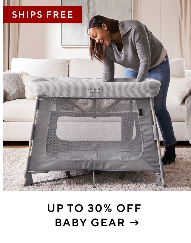 UP TO 30% OFF BABY GEAR