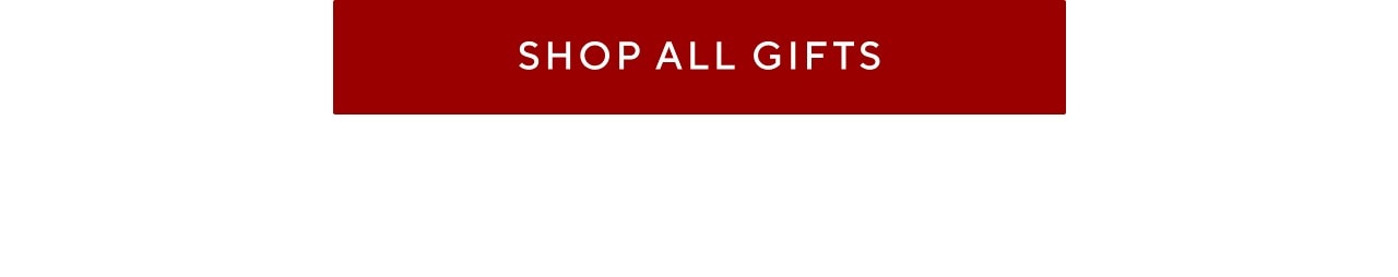 SHOP ALL GIFTS