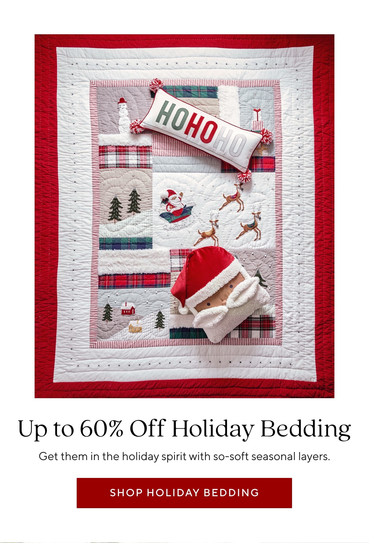 UP TO 60% OFF HOLIDAY BEDDING