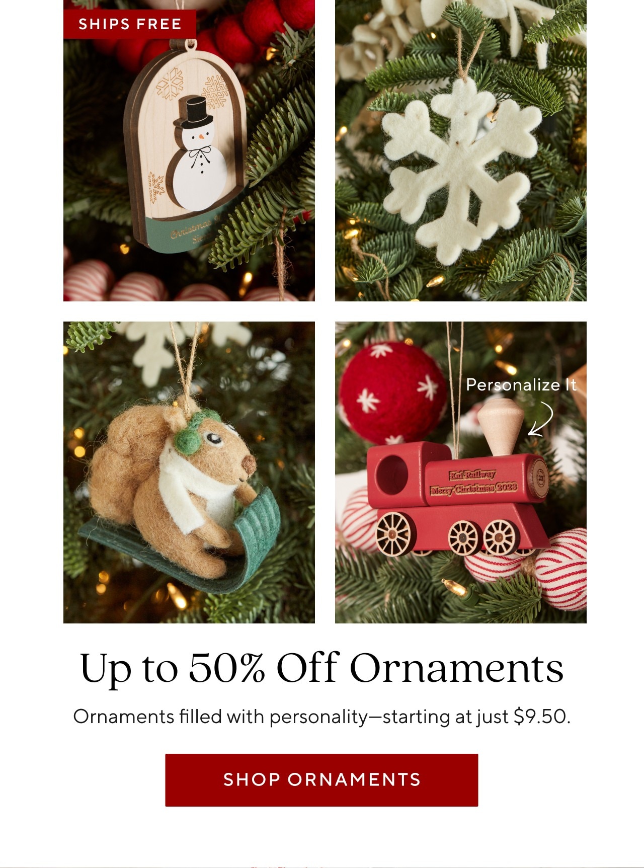 UP TO 50% OFF ORNAMENTS