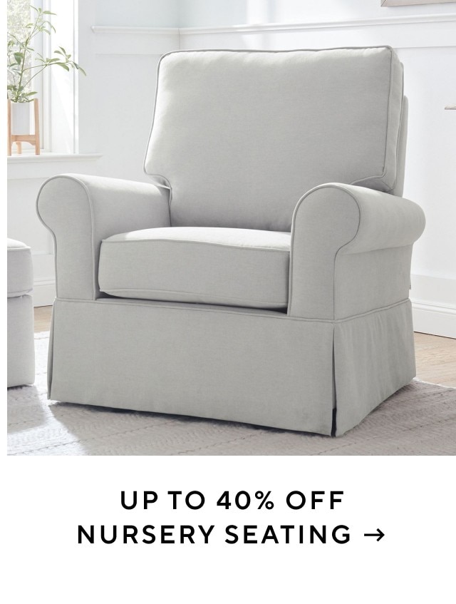 UP TO 40% OFF NURSERY SEATING