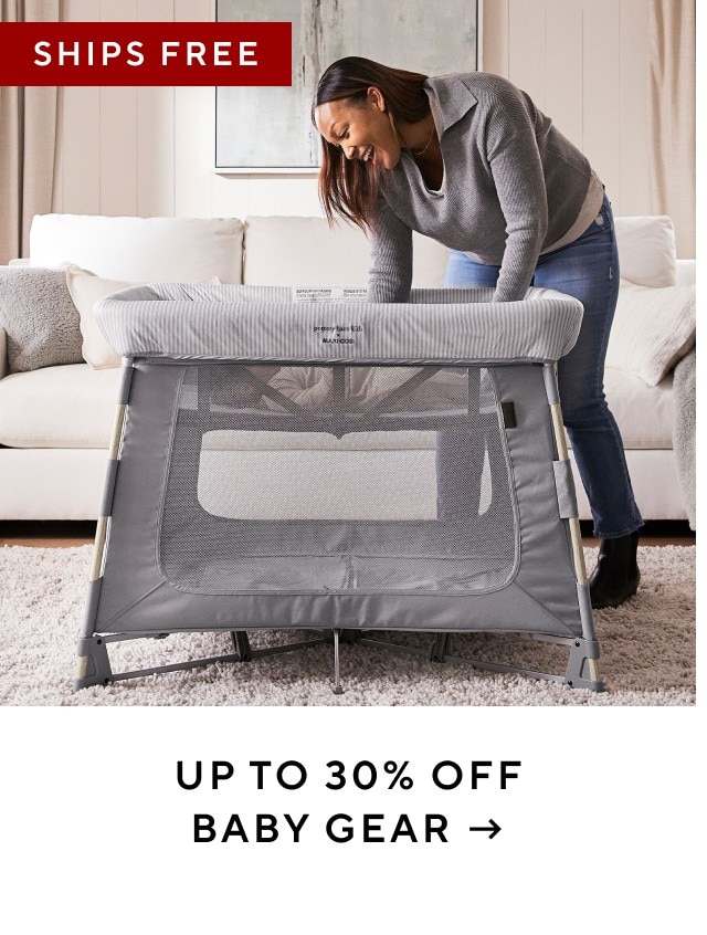 UP TO 30% OFF BABY GEAR