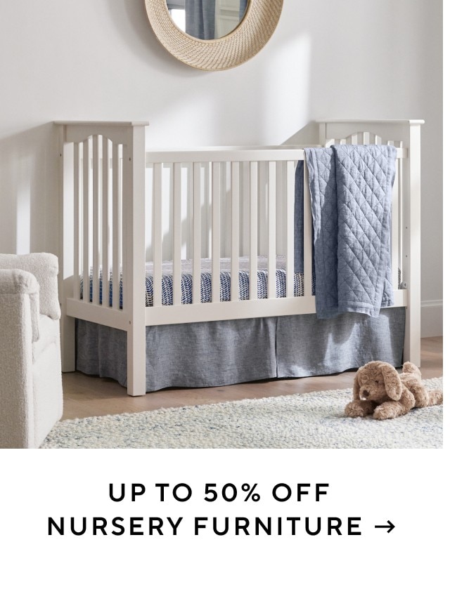 UP TO 50% OFF NURSERY FURNITURE