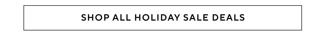 SHOP ALL HOLIDAY SALE DEALS