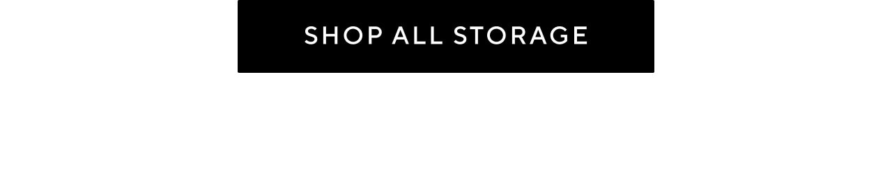 SHOP ALL STORAGE