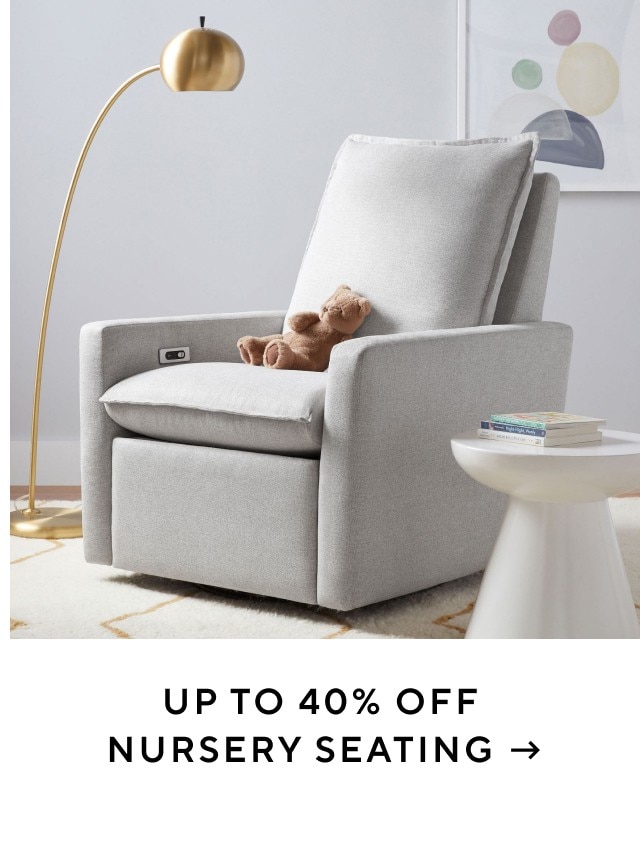 UP TO 40% OFF NURSERY SEATING