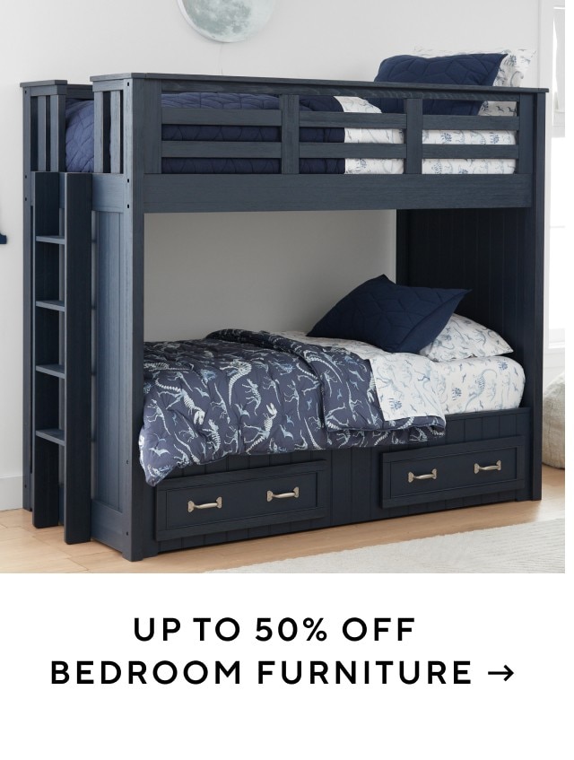 UP TO 50% OFF BEDROOM FURNITURE