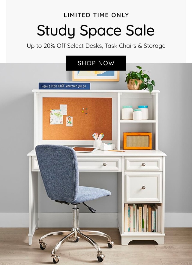 LIMITED TIME ONLY Study Space Sale Up to 20% Off Select Desks, Task Chairs Storage 