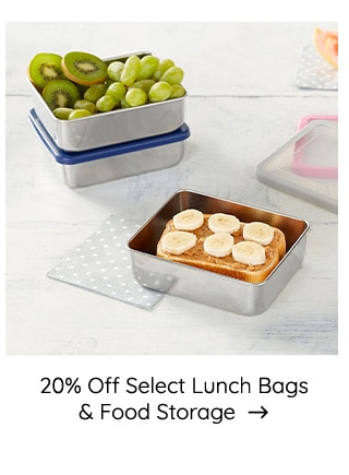  20% Off Select Lunch Bags Food Storage 