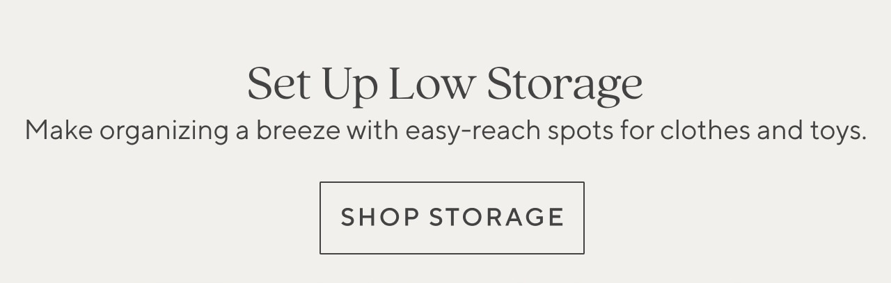 SET UP LOW STORAGE