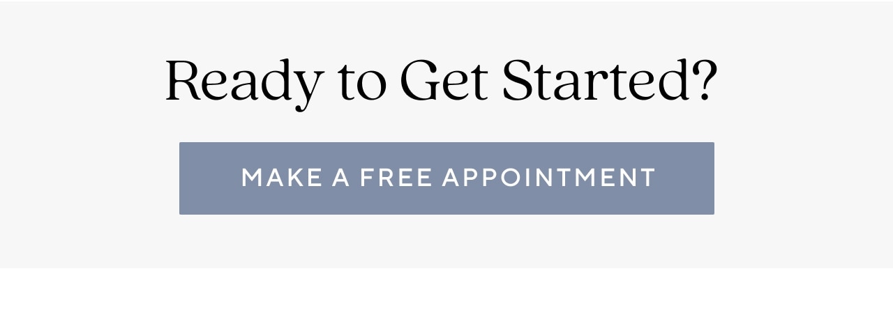 MAKE A FREE APPOINTMENT